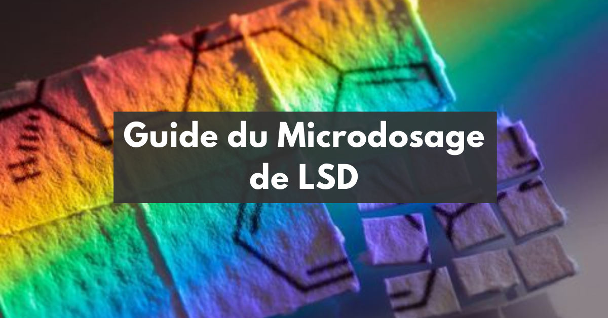 Microdose de LSD : C'est quoi et comment ça marche ?